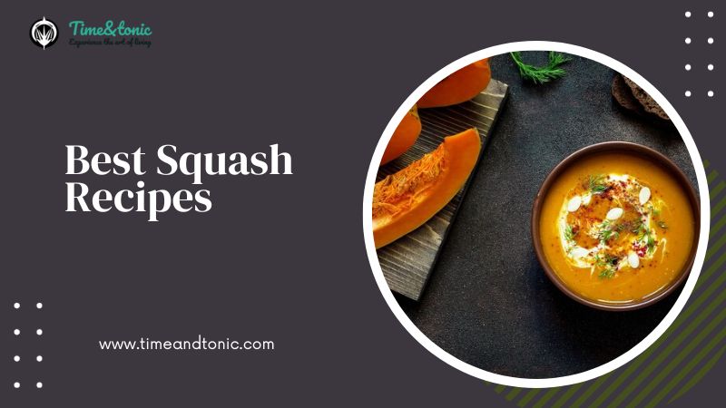 Best Squash Recipes: Flavorful Journey Through Delicious Dishes
